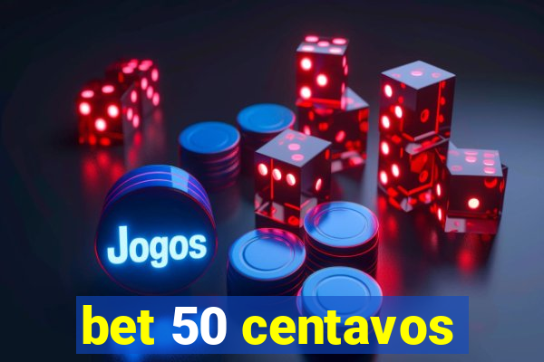 bet 50 centavos